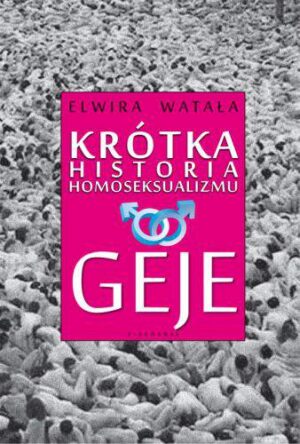 Geje krótka historia homoseksualizmu