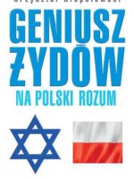 Geniusz żydów na polski rozum