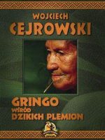 Gringo wśród dzikich plemion wyd. 2015