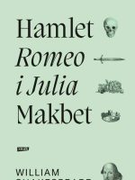 Hamlet. Romeo i Julia. Makbet wyd. 2021