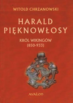 Harald pięknowłosy król wikingów