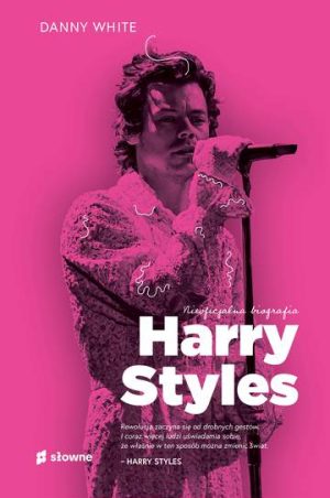 Harry Styles. Nieoficjalna biografia