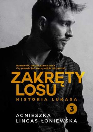 Historia lukasa zakręty losu Tom 3