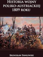 Historia wojny polsko-austriackiej 1809 roku
