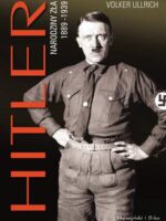 Hitler narodziny zła 1889-1939