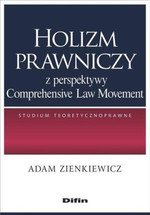 Holizm prawniczy z perspektywy comprehensive law movement