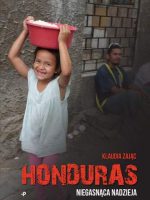 Honduras niegasnąca nadzieja