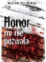 Honor mi nie pozwala