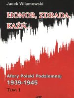 Honor, Zdrada, Kaźń. Tom 1