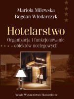 Hotelarstwo organizacja i funkcjonowanie obiektów noclegowych