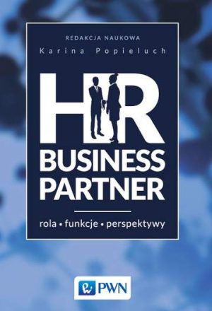 Hr business partner rola funkcje perspektywy