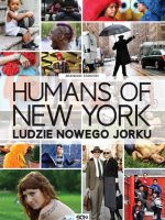 Humans of new york ludzie nowego jorku