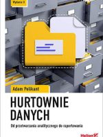 Hurtownie danych. Od przetwarzania analitycznego do raportowania wyd. 2