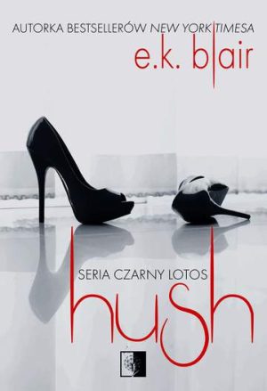 Hush. Czarny lotos. Tom 3