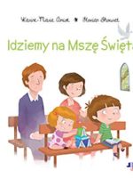 Idziemy na Mszę Świętą