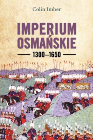 Imperium Osmańskie 1300–1650 wyd. 2