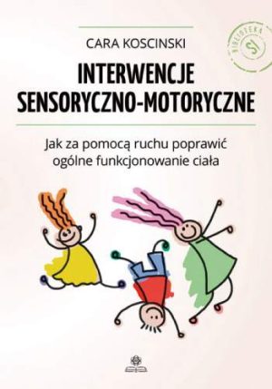 Interwencje sensoryczno motoryczne