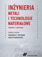 Inżynieria metali i technologie materiałowe wyd. 2