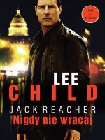 Jack Reacher nigdy nie wracaj (okładka filmowa) wyd. 4