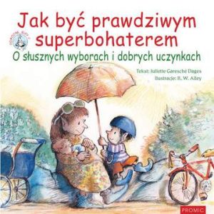 Jak być prawdziwym superbohaterem