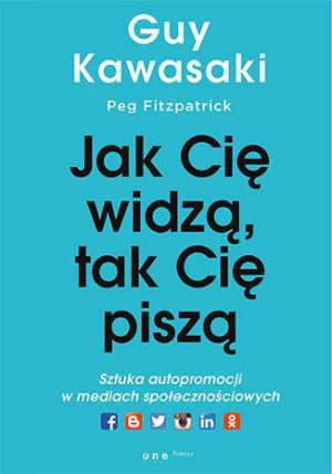 Jak cię widzą tak cię piszą