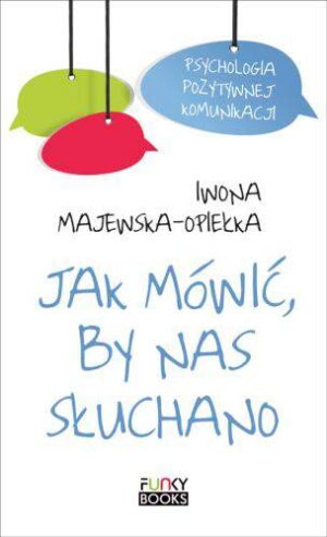 Jak mówić by nas słuchano