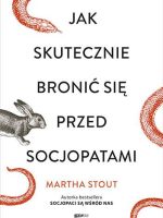 Jak skutecznie bronić się przed socjopatami wyd. kieszonkowe