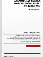 Jak uniknąć ryzyka odpowiedzialności podatkowej. Tax compliance
