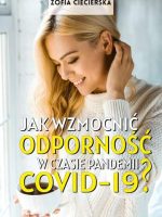 Jak wzmocnić odporność w czasie pandemii Covid-19?