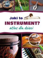 Jaki to instrument? Atlas dla dzieci