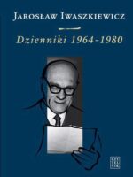 Jarosław iwaszkiewicz dzienniki 1964-1980 Tom 3