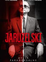 Jaruzelski życie paradoksalne