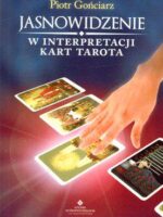 Jasnowidzenie w interpretacji kart tarota