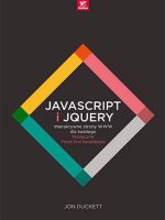 Javascript i jquery interaktywne strony www dla każdego podręcznik front-end developera