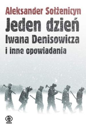 Jeden dzień iwana denisowicza i inne opowiadania wyd. 2