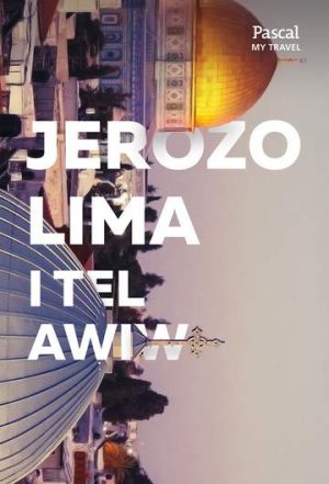 Jerozolima i tel awiw Pascal my travel