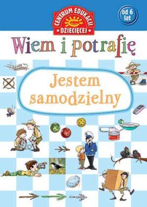 Jestem samodzielny wiem i potrafię