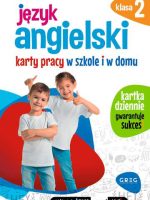 Język angielski. Karty pracy w szkole i w domu. Klasa 2