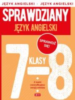 Język angielski. Sprawdziany dla klasy 7-8