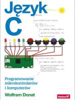 Język c programowanie mikrokontrolerów i komputerów