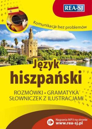 Język hiszpański komunikacja bez problemów