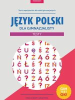 Język polski dla gimnazjalisty testy oldschool stara dobra szkoła