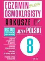 Język polski. Egzamin ósmoklasisty. Arkusze