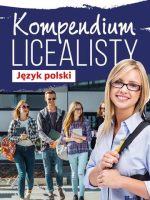 Język polski. Kompendium licealisty