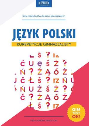 Język polski korepetycje gimnazjalisty oldschool stara dobra szkoła