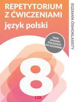 Język polski repetytorium ósmoklasisty z ćwiczeniami egzamin ósmoklasisty