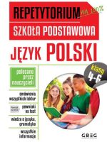 Język polski. Repetytorium szkoła podstawowa klasa 4-6