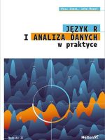 Język R i analiza danych w praktyce wyd. 2