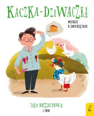 Kaczka dziwaczka Wiersze o zwierzętach