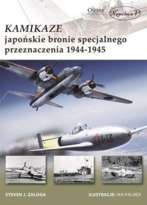 Kamikaze japońskie bronie specjalnego przeznaczenia 1944-1945